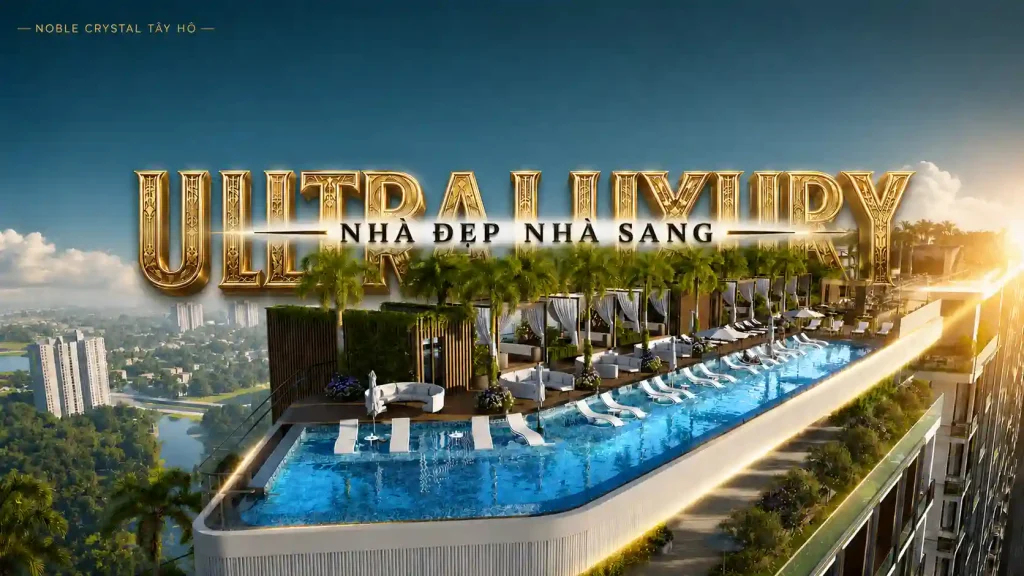 ultraluxury-noble-crystal-tay-ho-anh-bia